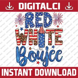 Red White & Boujee Summer Funny Drinking 4th of July US Flag Png, 4th Of July Png, Usa Flag Png, Firework Png, Digital