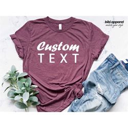 Custom Shirt, Custom T-Shirt, Personalized T-Shirt, Personalized Shirt, Custom Family Shirt, Make Your Own Shirt, Custom