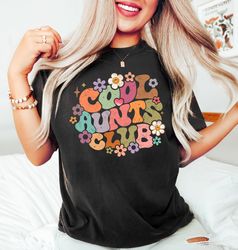 Cool Aunts Club Shirt, Like A Mom Shirt, Gifts For