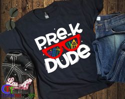 Pre-K Dude shirt- Pre-K 1st day of school shirt - Kids Boy Girl back to school Tee