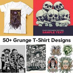 50 Ready-to-Print Grunge T-Shirt Design Collection .\