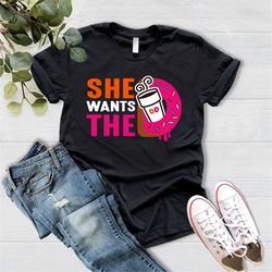 Vintage She Wants The D Dunkin Donuts T Shirt, Dunkie Junkie Shirt, Donut Shirts, Dunkin Donuts Coffee, Funny Shirt, Cof