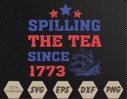 Vintage 4Th July Spilling the Tea Since 1773 Fourth of July Svg, Eps, Png, Dxf, Digital Download