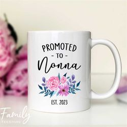 Promoted To Nonna Est. 2023 Coffee Mug New Nonna Gift  Nonna Mug  Pregnancy Reveal Gift