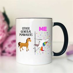 Other General Managers - Me - Unicorn General Manager Mug - General Manager Gift - Funny Manager Mug - Funny Manager Gif