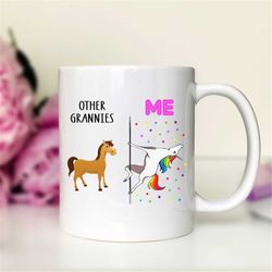 Other Grannies - Me - Unicorn Granny Mug  Granny Gift  Funny Granny Mug  Funny Granny Gift