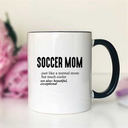 Soccer Mom Just Like A Normal Mom Coffee Mug  Soccer Mom Gift  Soccer Mom Mug  Funny Soccer Mom Gift