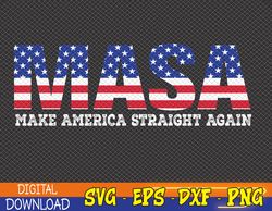 Make America Straight Again Political Funny MASA 4th Of July Svg, Eps, Png, Dxf, Digital Download