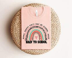Back To School Rainbow Shirt, First Day Of School Rainbow Shirt, Happy First Day of School Shirt, Back To School Shirt,