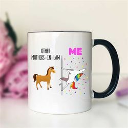 Other Mothers-In-Law - Me  Unicorn Mother-In-Law Mug  Mother-In-Law Gift  Funny Mother-In-Law Mug  Funny Mother-In-Law G