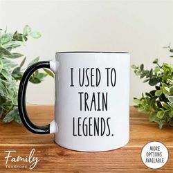 Coach Retirement Mug - I Used To Train Legends - Coffee Mug - Funny Goodbye Mug - Coach Leaving Mug