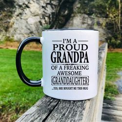 I'm A Proud Grandpa Of A Freaking Awesome Granddaughter  Mug  Grandpa Mug  Grandpa Gift