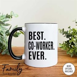 Best Co-Worker Ever Coffee Mug  Co-Worker Gift  Co-Worker Mug  Gifts For Co-Worker