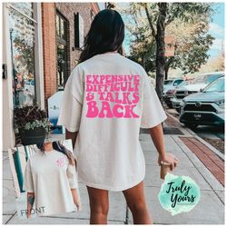 Expensive Difficult & Talks Back  T-shirt , Retro Tee , Gift for Her