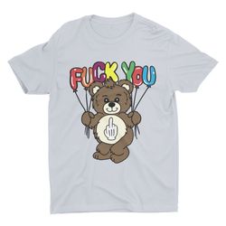 fk you bear, funny tshirt, gift for friend, funny graphic tee, offen