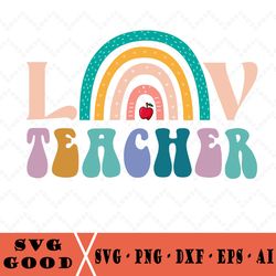 Teach Love Inspire Svg, Teacher Rainbow Svg, Rainbow Svg, School Svg, 100 Days Svg, Teacher Svg, Back To School Svg, Tea