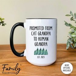 Promoted From Cat Grandpa To Human Grandpa Est. 2023 Coffee Mug  Grandpa Mug  Pregnancy Reveal  Gift