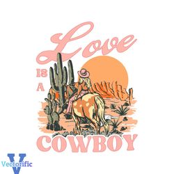 love is a cowboy kelsea ballerini svg cutting digital file