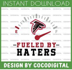 Fueled By Hater Atlanta Falcons SVG and PNG Files, Sport bundle Svg, Digital Download
