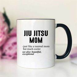 Jiu Jitsu Mom Just Like A Normal Mom Coffee Mug  Jiu Jitsu Mom Gift  Jiu Jitsu Mom Mug  Funny Jiu Jitsu Mom Gift