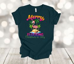Summer Shirt, Merry Flocking Christmas In July, Flamingo Christmas, Premium Unisex Soft Tee Shirt, Plus Size Available 2
