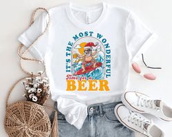 Christmas In July For Women, It's The Most Wonderful Time For Santa Christmas In July T-Shirt, Gift Idea For Christmas I