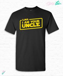 Personalized Name, I Am Your Uncle T-shirt Tshirt Tee Shirt Fathers day gift Dad Brother Star Wars Parody present Papa M