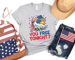 You Free Tonight Shirt, 4th Of July T-shirt, USA Flag Shirt, USA Tshirt, Happy 4th July, Freedom Shirt, Fourth Of July T