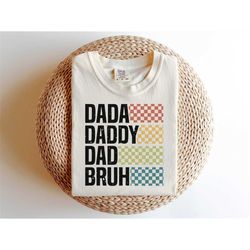 Checkered Dada Daddy Dad Bruh Png, Retro Dad Png, Father's Day Png, Dad Png, Bonus Dad Png, Vintage Stacked Dad Bruh Png