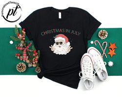Christmas in July Shirt,Santa with Sunglasses,Christmas Santa Shirt, Christmas Party Tee,Xmas in July Shirt,Christmas Lo