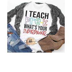 Pre-K Svg I Teach Pre-K What's your Superpower Svg Teacher Svg Back to School Svg Teacher Svg Designs Cricut Cut Files