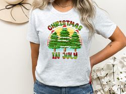 Christmas in July Shirt, Halfway to Christmas Tee, Cute Funny Christmas T-Shirt, July Gift, July Tee, Gift for Christmas