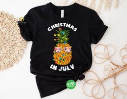 Funny Christmas in July Shirt, Funny Pineapple Shirt, Tropical Christmas Shirt, Summer Holiday Shirt, Xmas in July Shirt