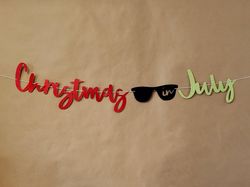 Christmas in July Banner, Red and Green with Sunglasses Merry Christmas, Halfway to Christmas, Beach Pool Party Decorati