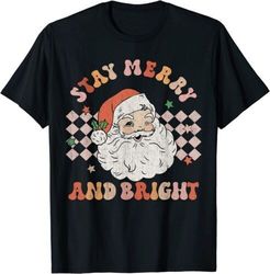 Retro Groovy Stay Merry And Bright Santa Claus Christmas T-SHIRT US Size Xmas