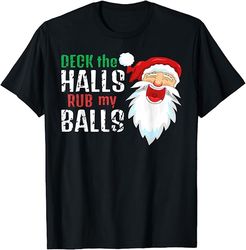 Obscene T Shirts Naughty Santa Joke Profane Christmas Shirts T-Shirt