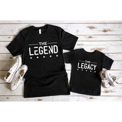 Dad and Me Shirts, Legacy Legend Shirt, New Dad Gift from Wife, Dad Gift from Son, Fathers Day Gift from Daughter, First