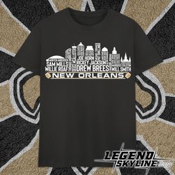 New Orleans Football Team All Time Legends, New Orleans City Skyline shirt