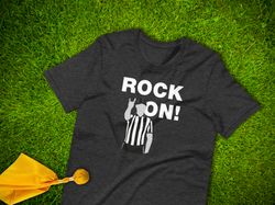 Rock on! American Football Referee Unisex T-Shirt