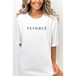 Feyonce 2023 Shirt, Fiance Shirt, Engagement Shirt for Her, Bride to Be Shirt, Wedding Shirt Gift, Wife Est Shirt, Gift