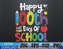 Happy 100th Day of School Students Teachers 100 Days Svg, Eps, Png, Dxf, Digital Download