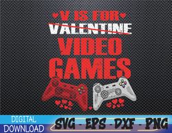 V Is For Video Games Funny Gamer Kids Boys Valentines Day Svg, Eps, Png, Dxf, Digital Download