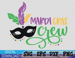 Mardi Gras Crew svg, Mardi Gras Festival svg, Svg, Eps, Png, Dxf, Digital Download