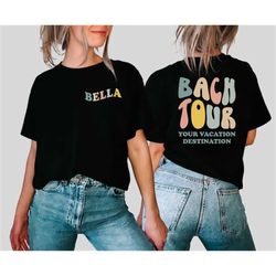 Custom Bach Tour Shirt, Bachelorette Party Shirt, Girls Weekend Trip Sweatshirt, Custom Location Shirt, Besties Trip Shi