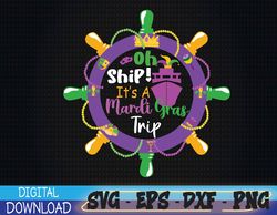 Ah Ship It's A Mardi Gras Trip, Cruising, Mardi Gras Party Svg, Eps, Png, Dxf, Digital Download