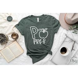 Pre-K Teacher Shirts, P is for Pre-k, Pre-K Teacher Gift, Teacher Appreciation Gift, Teacher Shirt for Women, Teach Tee,
