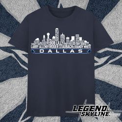 Dallas Football Team All Time Legends, Dallas City Skyline shirt