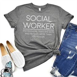 Social Worker Knows More Than She Says Shirt, Social Work T-Shirt, Social Worker Shirt, Social Worker Appreciation, Soci