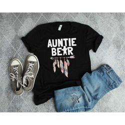 Auntie Bear Shirt, Aunt Gift, Mother's Day, Funny Sister, Baby Shower Present, Pregnancy Announcement, Auntie Shirt, Gif