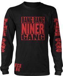 Bang Bang Niner Gang Long Sleeve T-Shirt (New) San Francisco 49ers Edition